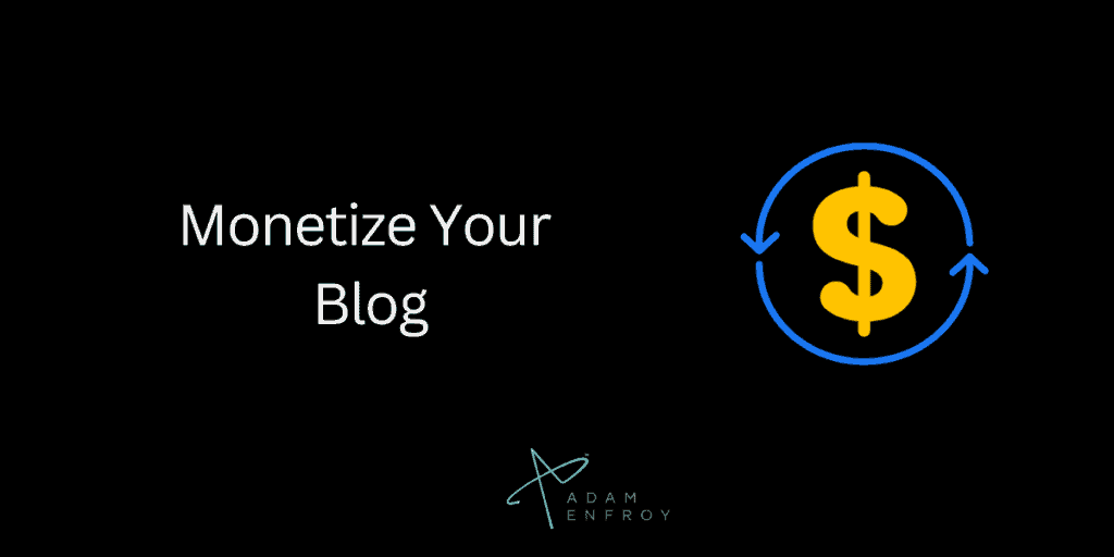 Monetize Your Blog