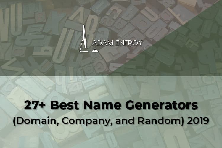 27 Best Name Generators (Domain, Company, and Random) 2023