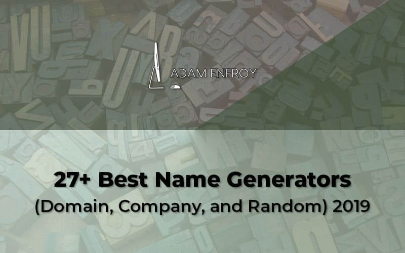 27 Best Name Generators (Domain, Company, and Random) 2023