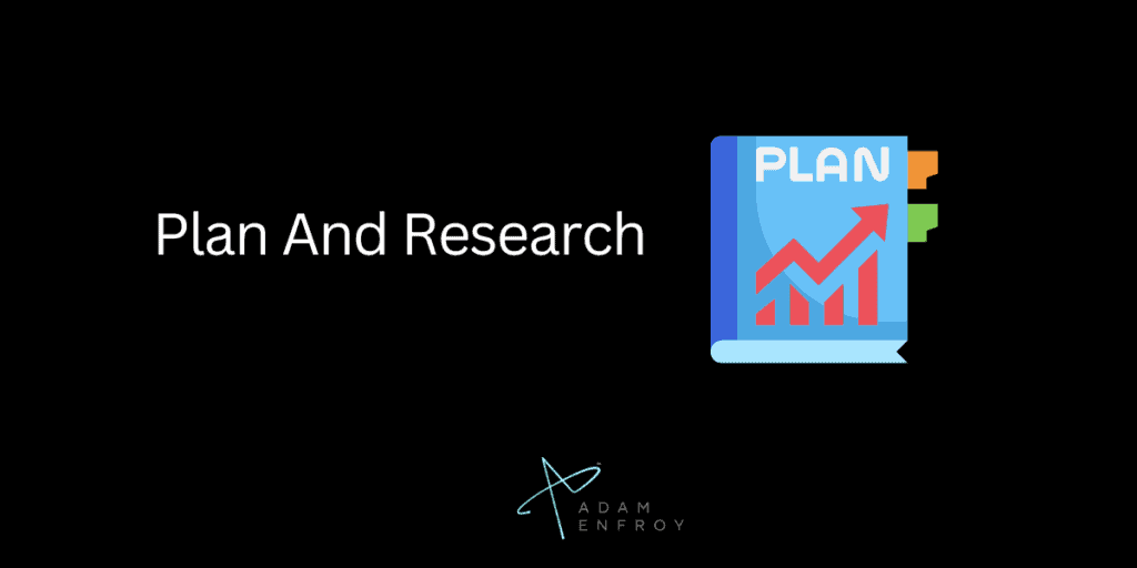 Plan And Research
