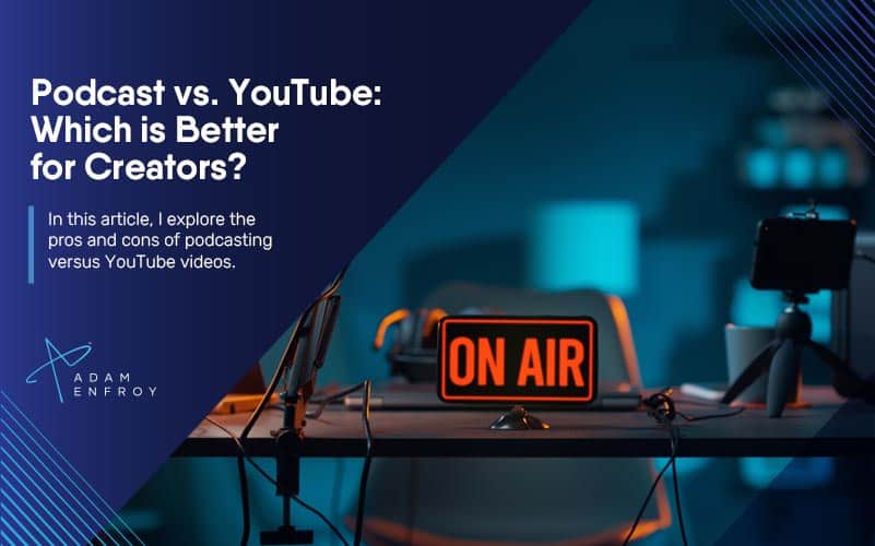 Podcast vs. YouTube: Which is Better for Creators in 2024?