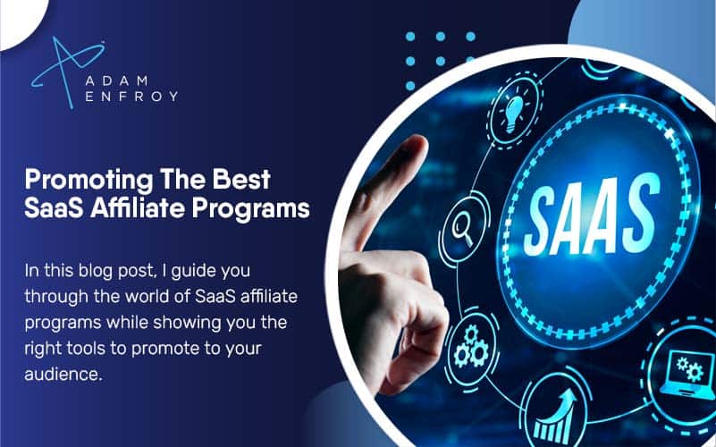 Promoting The Best SaaS Affiliate Programs In 2024