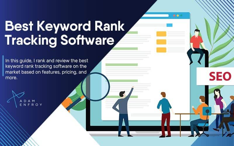 7 Best Keyword Rank Tracking Software of 2024 (Reviewed)