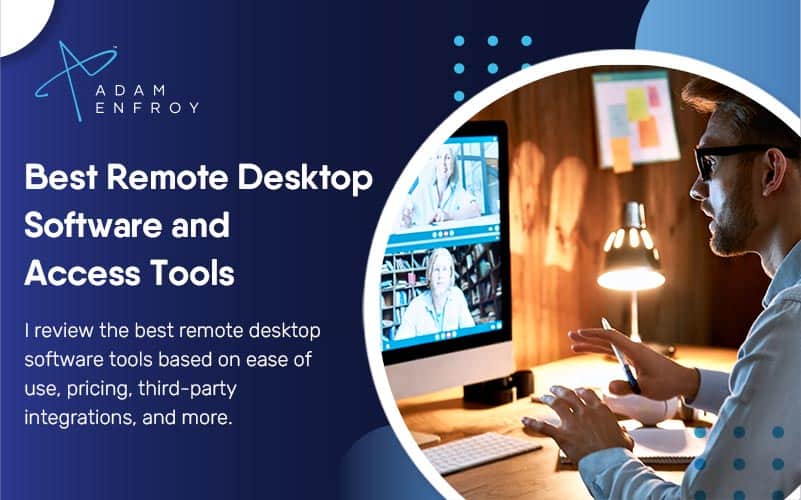13+ Best Remote Desktop Software and Access Tools (2022)
