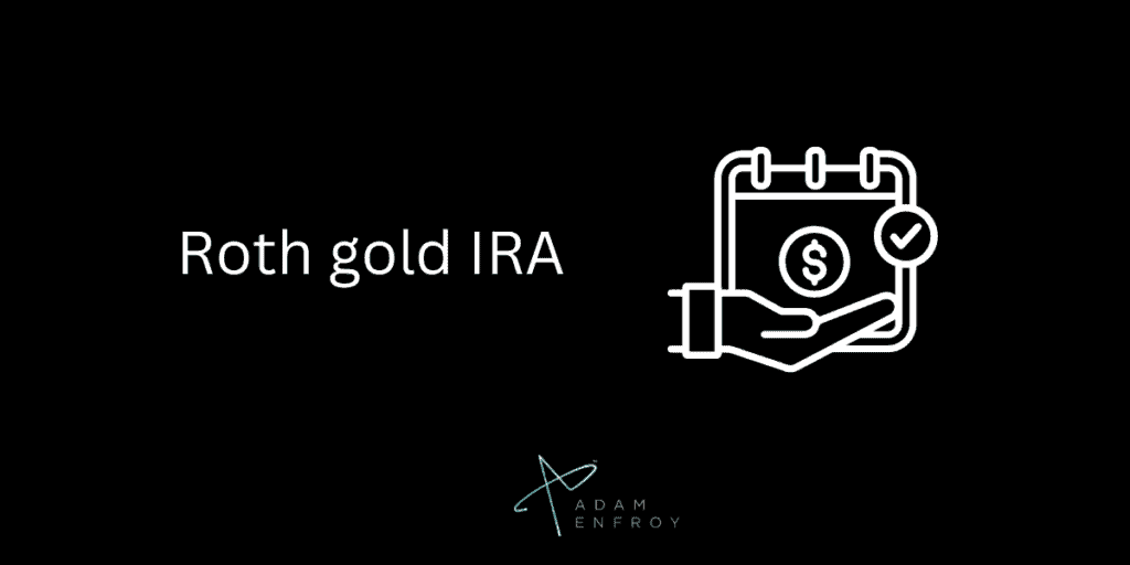Roth gold IRA