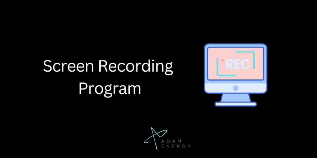 Screen Recording 
Program