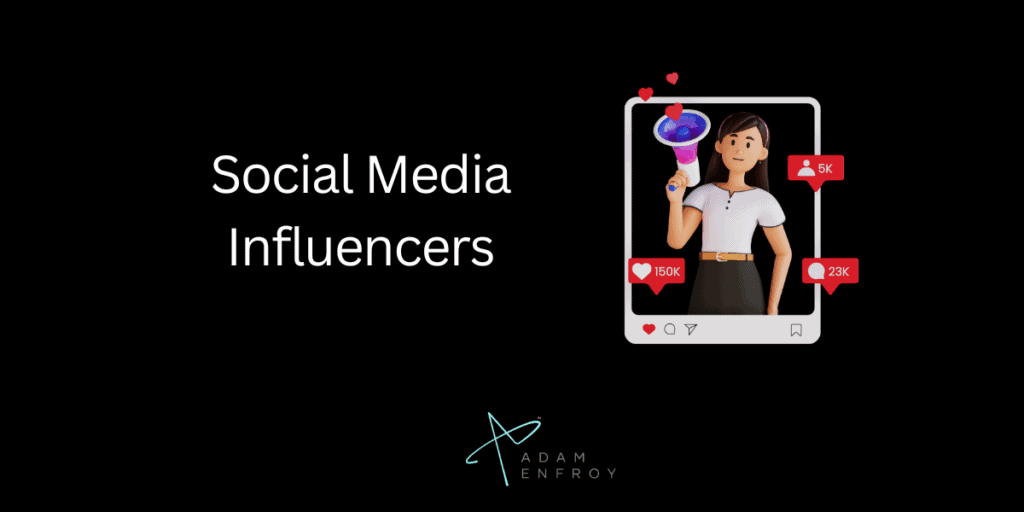 Social Media Influencers
