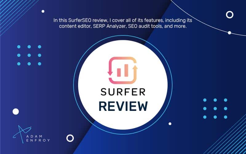 SurferSEO Review – Is It The Top SEO Tool in 2024?