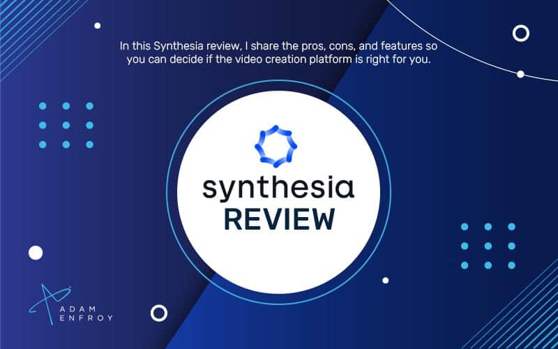 Synthesia Review: Pros, Cons & Features in 2024