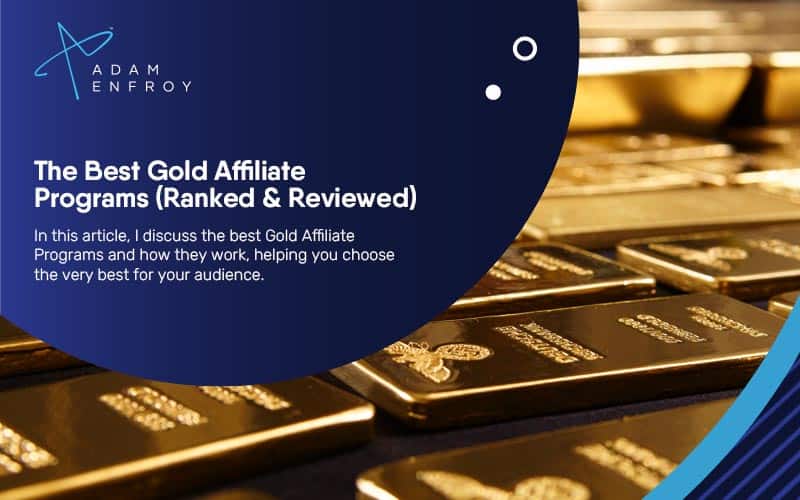 <strong>The Best Gold Affiliate Programs (Ranked & Reviewed)</strong>