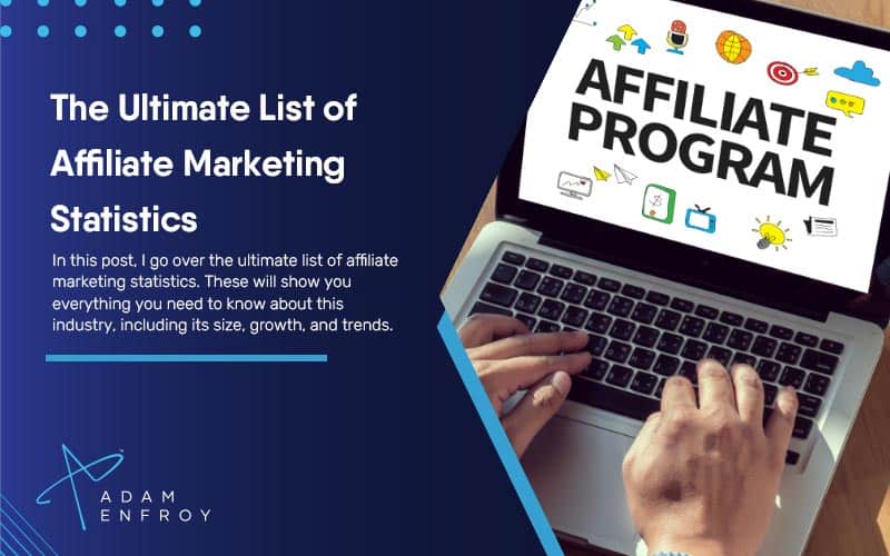 The Ultimate List of Affiliate Marketing Statistics for 2024