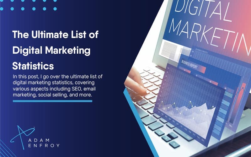 The Ultimate List of Digital Marketing Statistics for 2023
