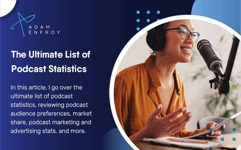 The Ultimate List of Podcast Statistics for 2023