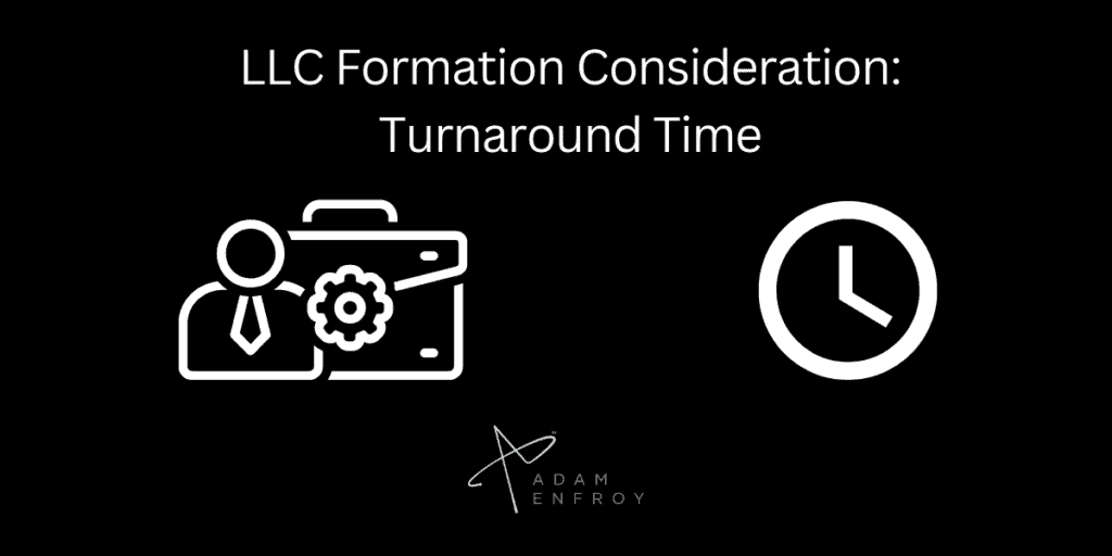 The incorporation process turnaround time.