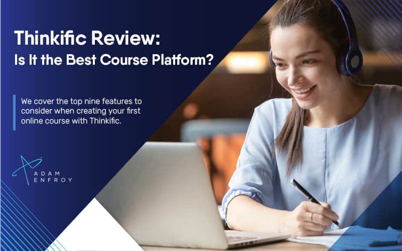 Thinkific Review: Is It the Best Course Creation Tool in 2024?