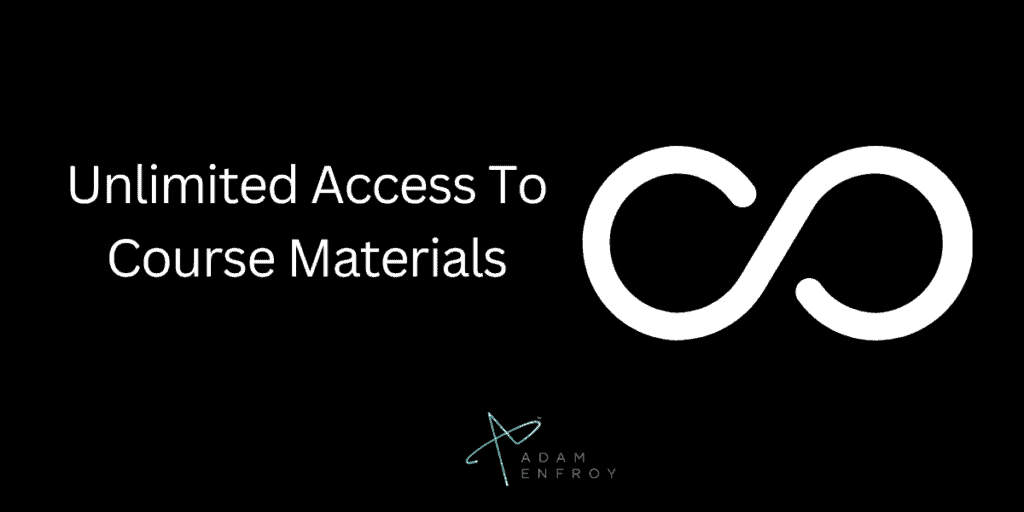 Unlimited Access To Course Materials