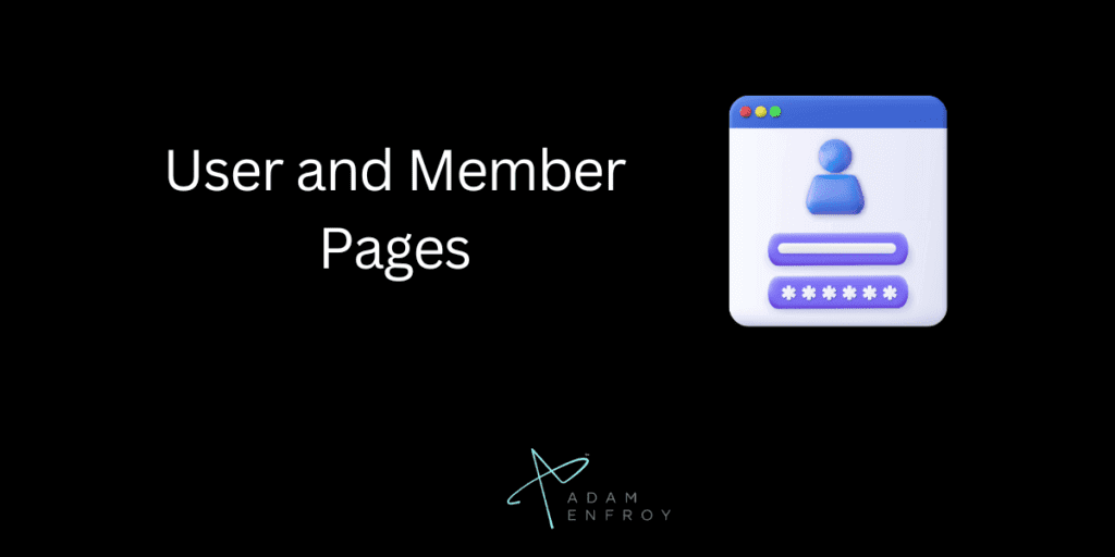 User and Member pages