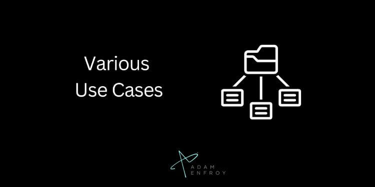 Various Use Cases
