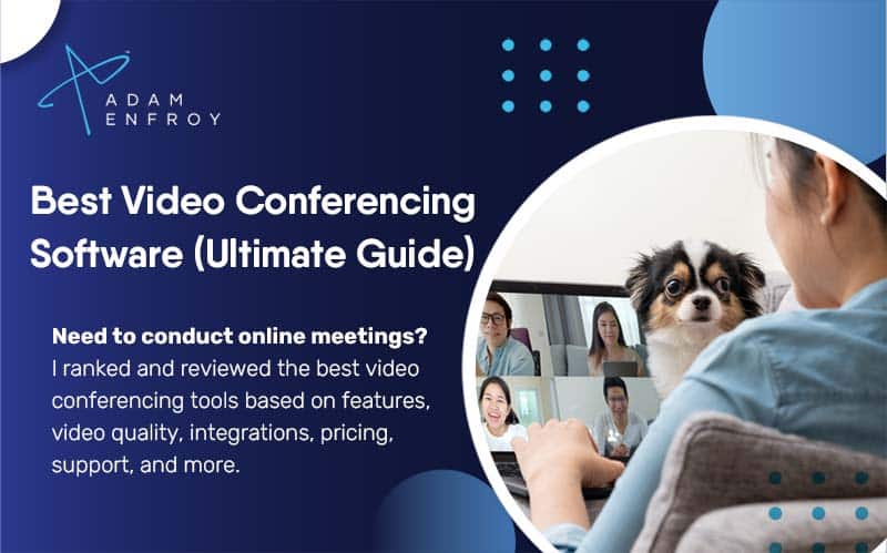 13 Best Video Conferencing Software of 2024 (Ranked)