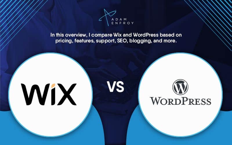Wix vs WordPress: Which One Should You Choose in 2023?