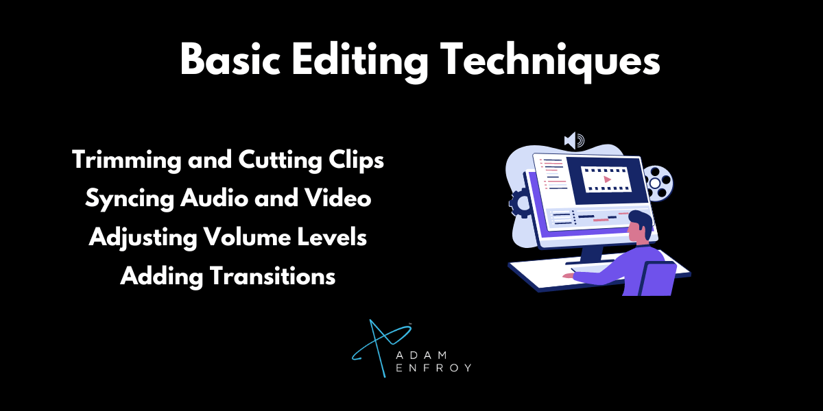 basic editing techniques