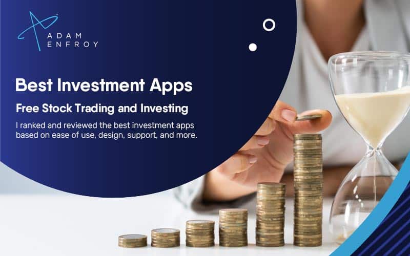 7+ Best Investment Apps of 2022 | Free Stock Trading and Investing