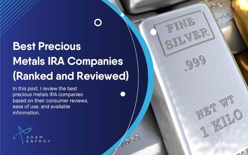 7+ Best Precious Metals IRA Companies of Jan 2023 (Ranked)