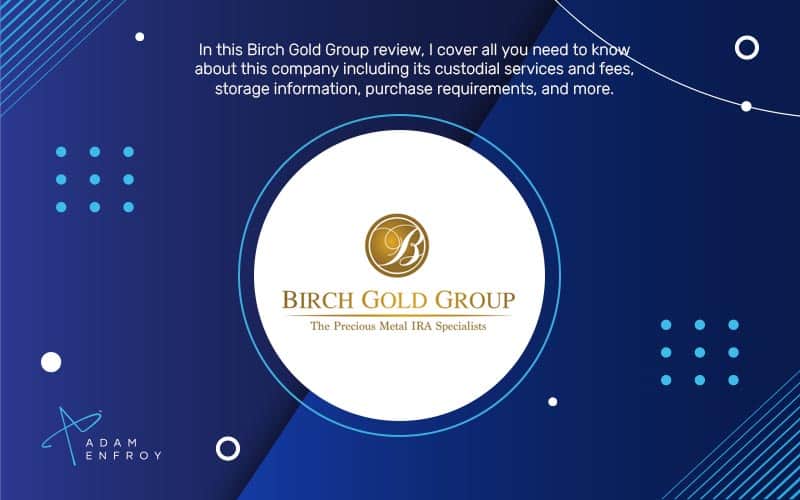 Birch Gold Reviews – Should You Invest With Them In 2023?