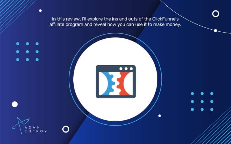 Is It Worth Promoting ClickFunnels As An Affiliate In 2023?