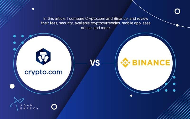 Crypto.com vs. Binance: Which is Best for Crypto in 2022?