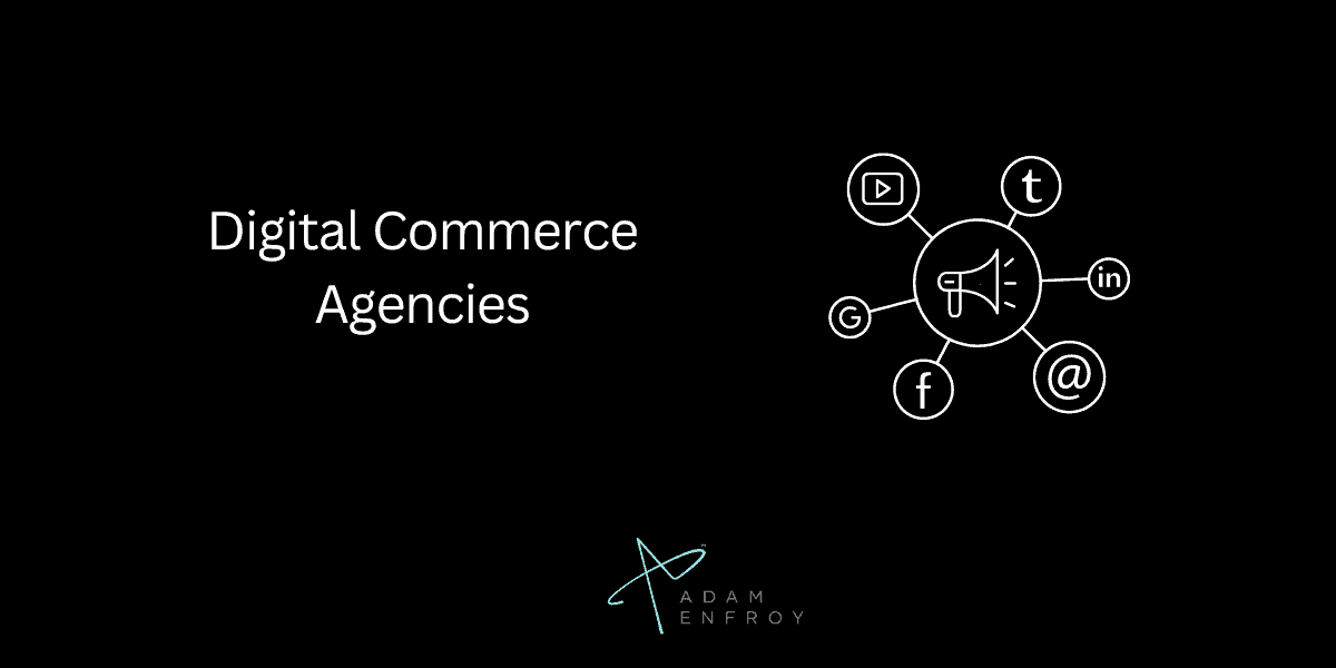 Digital Commerce Agencies