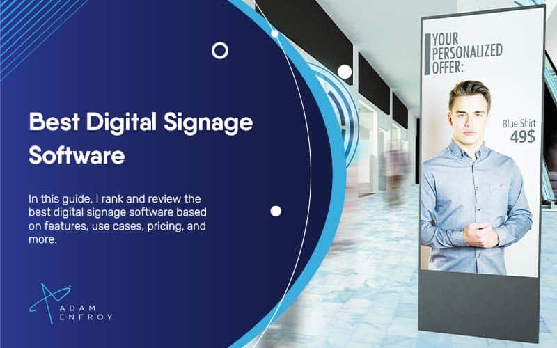 7 Best Digital Signage Software 2023 (Ultimate Guide)