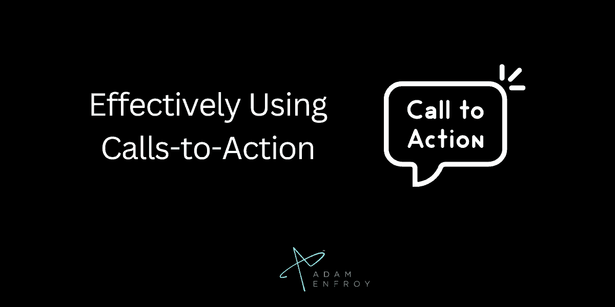 Effectively Using Calls-to-Action (CTAs)