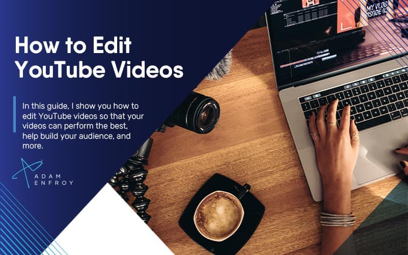 How to Edit YouTube Videos in 2024 (Ultimate Guide)