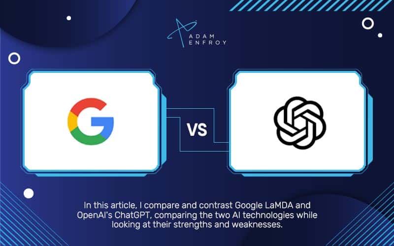 LaMDA vs. ChatGPT: Similarities & Differences Of Each AI (2024)