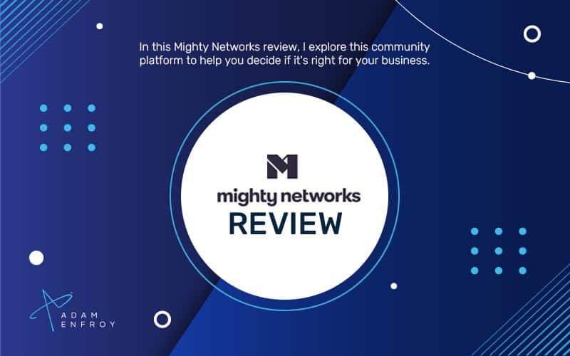 Mighty Networks Review: Pricing and Features in 2024