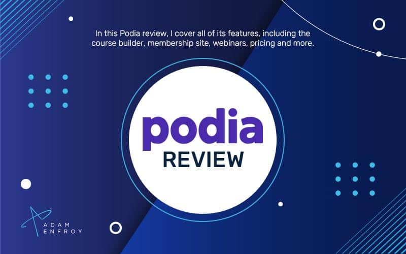 Podia Review: Course Pricing, Features, and More (2022)