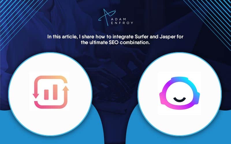 How to Integrate Surfer with Jasper: The Best SEO Combo