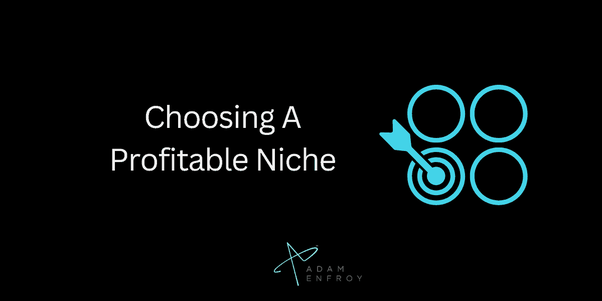 Tips For Choosing A Profitable Niche