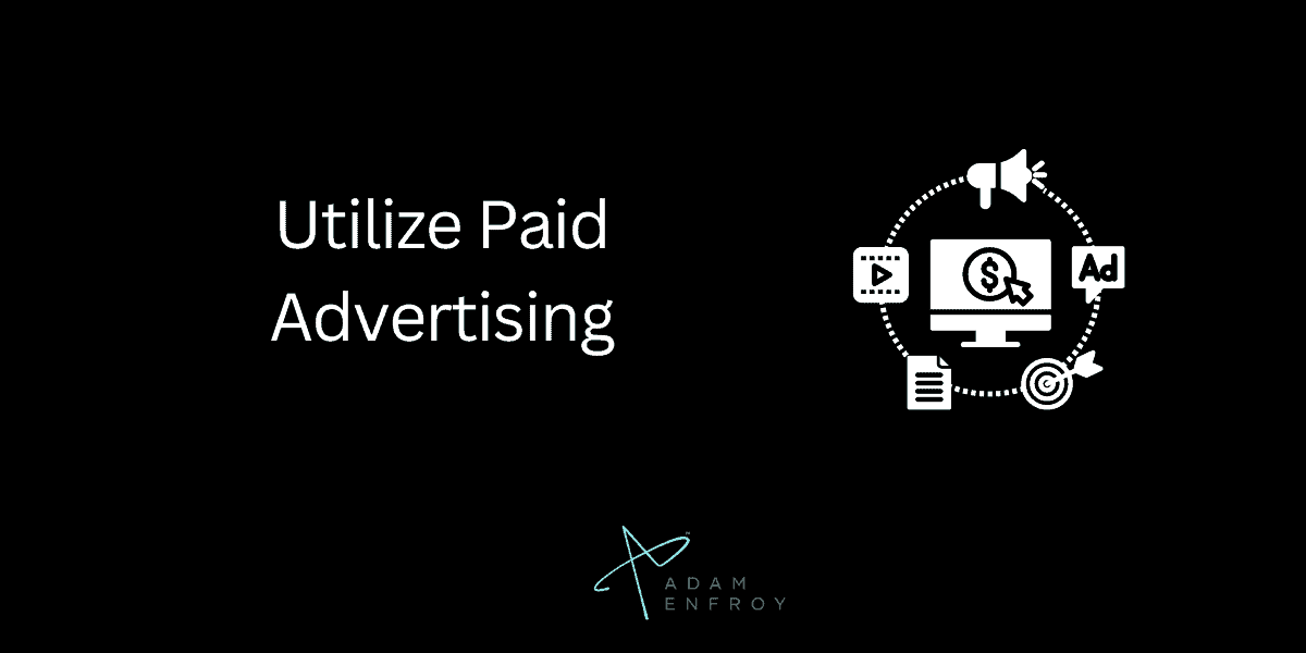 Utilize Paid Advertising