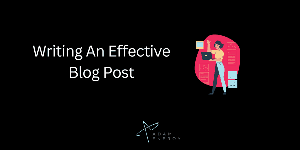 Writing An Effective Blog Post